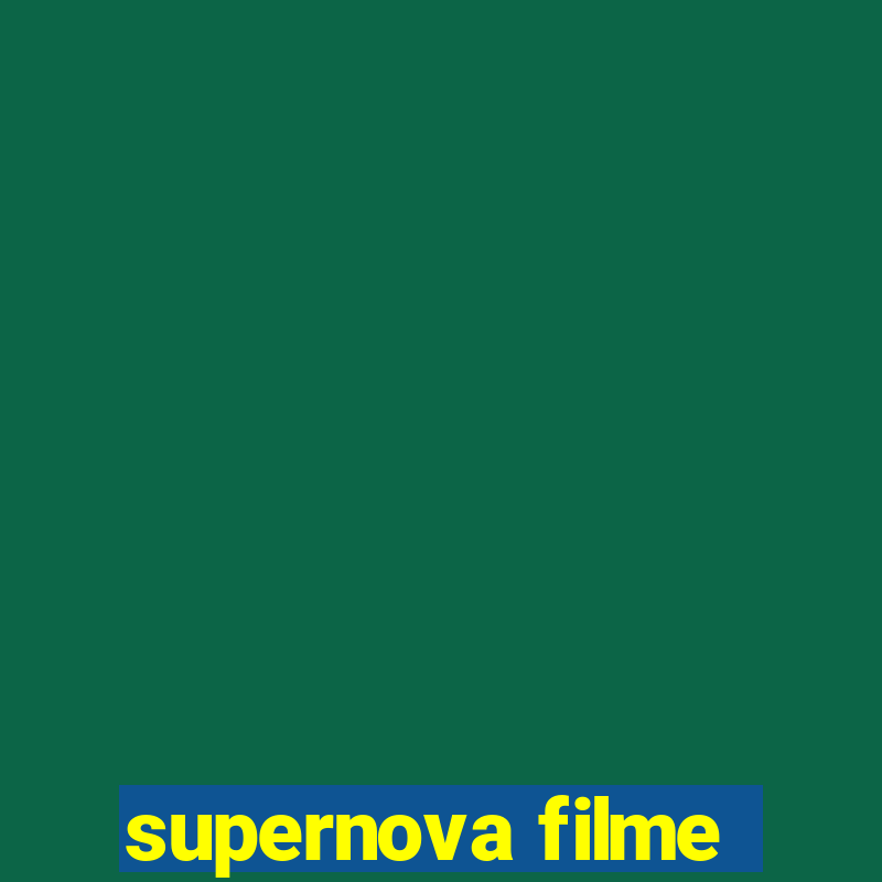 supernova filme